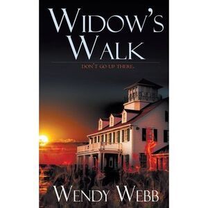 Widow's Walk -- Wendy Webb